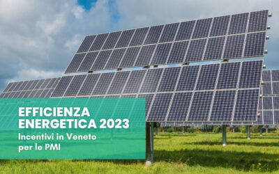 Efficienza Energetica 2023: incentivi in Veneto per le PMI