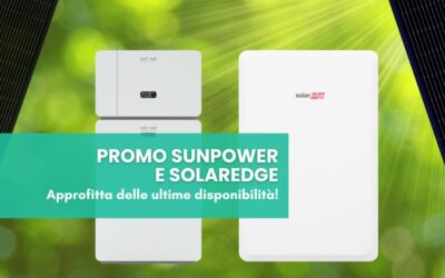 Ultime disponibilità promo SunPower e SolarEdge