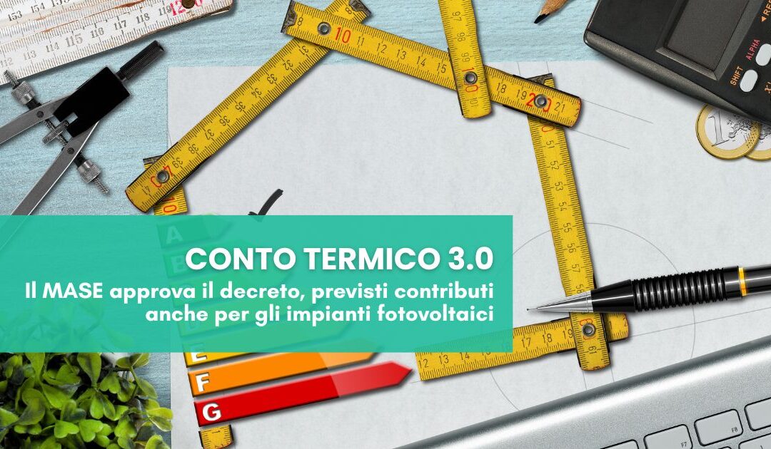 Conto Termico 3.0: incentivi anche per impianti fotovoltaici