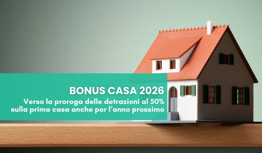 Bonus Casa 2026: proroga della detrazione al 50%