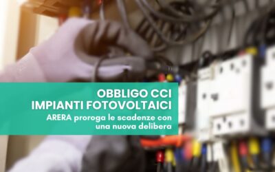 Impianti fotovoltaici e CCI: ARERA proroga le scadenze con una nuova delibera