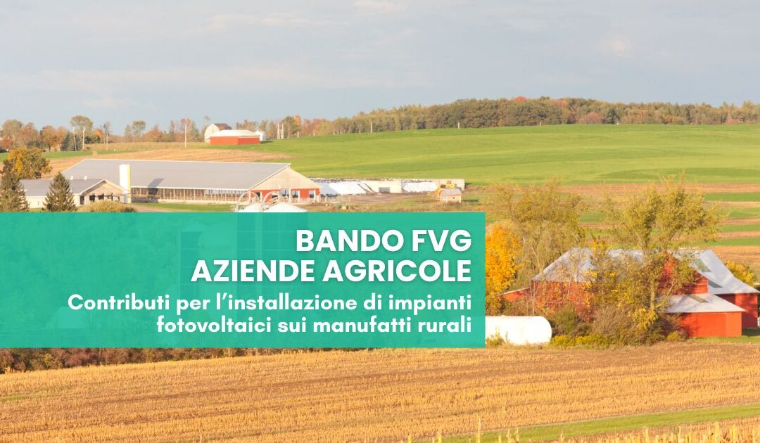 Bando FVG aziende agricole impianti fotovoltaici