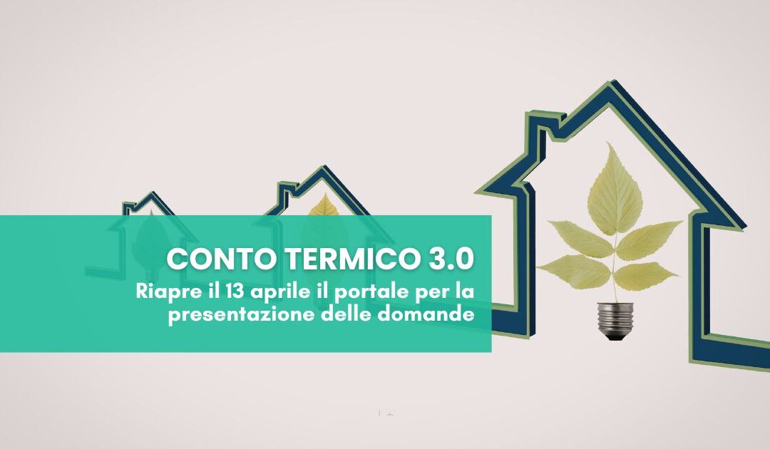 Conto Termico 3.0: riapertura portale