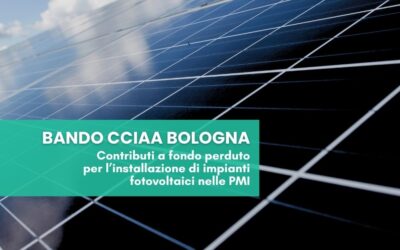 Bando CCIAA Bologna: contributi per il fotovoltaico nelle PMI