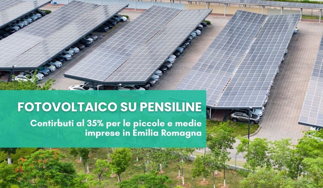 Bando Emilia Romagna fotovoltaico su pensiline