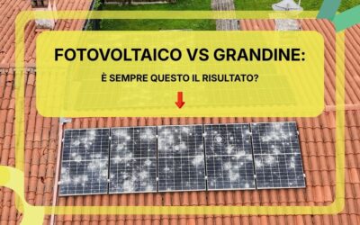 Fotovoltaico e grandine: quanto sono resistenti i moduli agli eventi estremi?