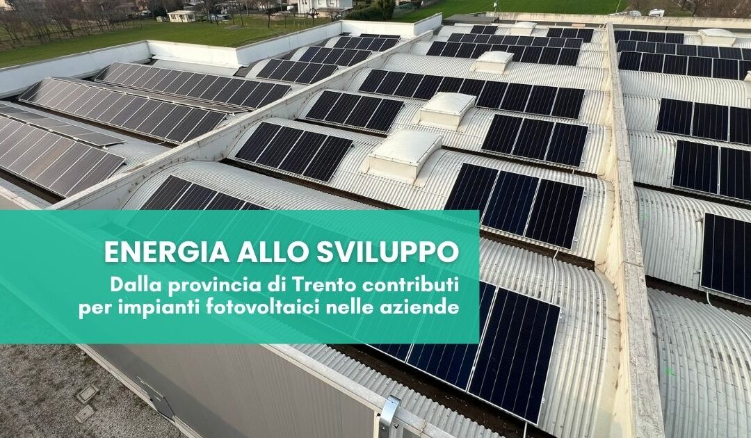 Bando Energia allo Sviluppo provincia di Trento - impianti fotovoltaici